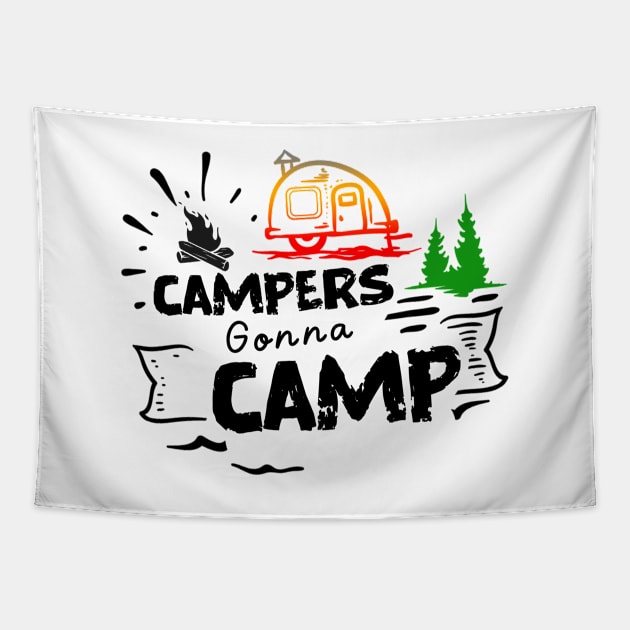 Campers Gonna Camp, Adventure Camping Is My Therapy Tapestry by Cor Designs