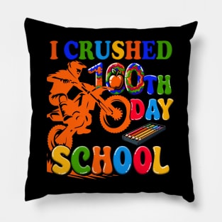 I Crushed 100 Days Of School Dirt Bike For Boys Pillow