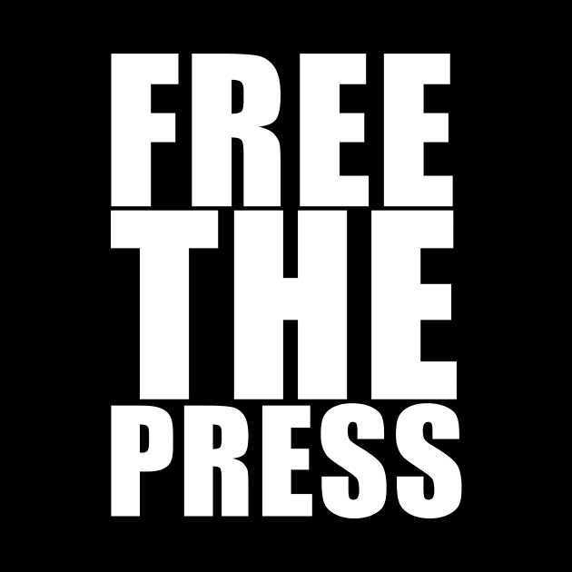 Free The Press by KC1985