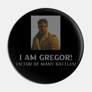 I Am Gregor! Pin