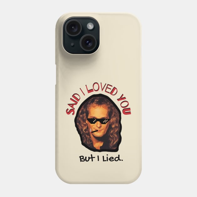 i lied Phone Case by Chessfluencer