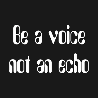 Be a voice(for dark color) T-Shirt