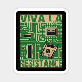 Funny Viva La Resistance Electronics Circuit Board Magnet