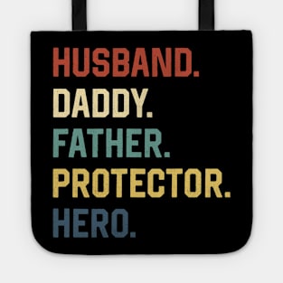 Fathers Day Shirt Husband Daddy Father Protector Hero Gift Tote