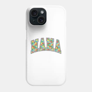 Mama Puzzle Autism Awareness Gift for Birthday, Mother's Day, Thanksgiving, Christmas Phone Case