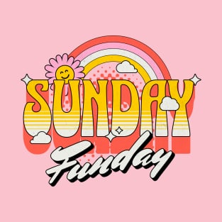 Sunday Funday Sunday's Are The Best T-Shirt