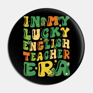 In My Lucky English Teacher Era Saint Patricks Day Groovy Pin