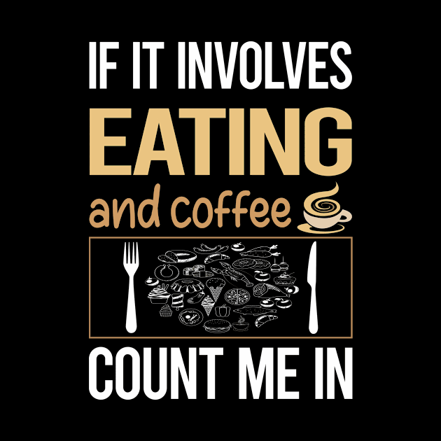If It Involves Coffee Eating by lainetexterbxe49