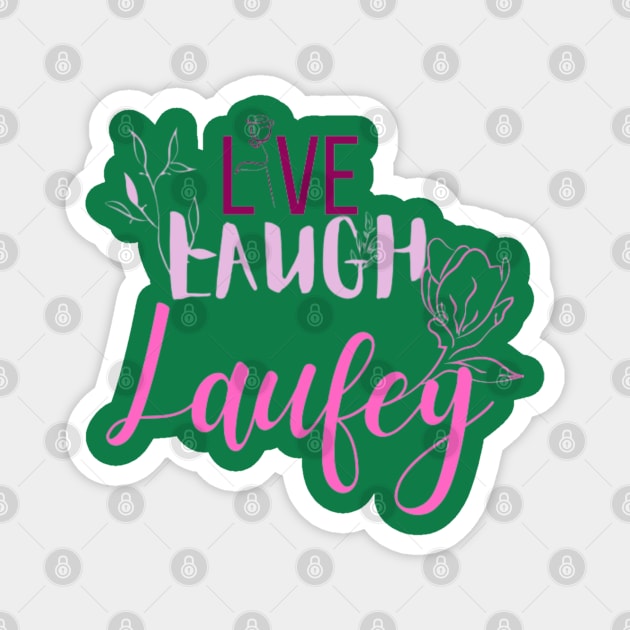 Live Laugh Laufey Pink Magnet by Alexander S.