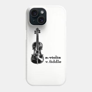 Fiddle, Not a Violin - Fiddle Player, Country Girl, Violin Gift Phone Case