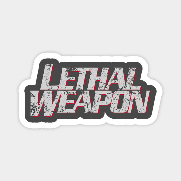 Lethal Weapon Titles (stacked version, weathered) Magnet by GraphicGibbon