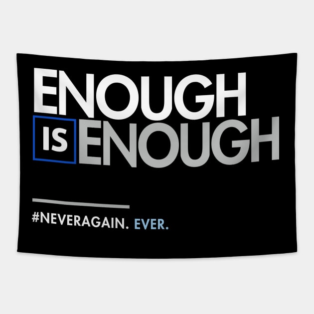 Enough is Enough, March for Our Lives Tapestry by Boots