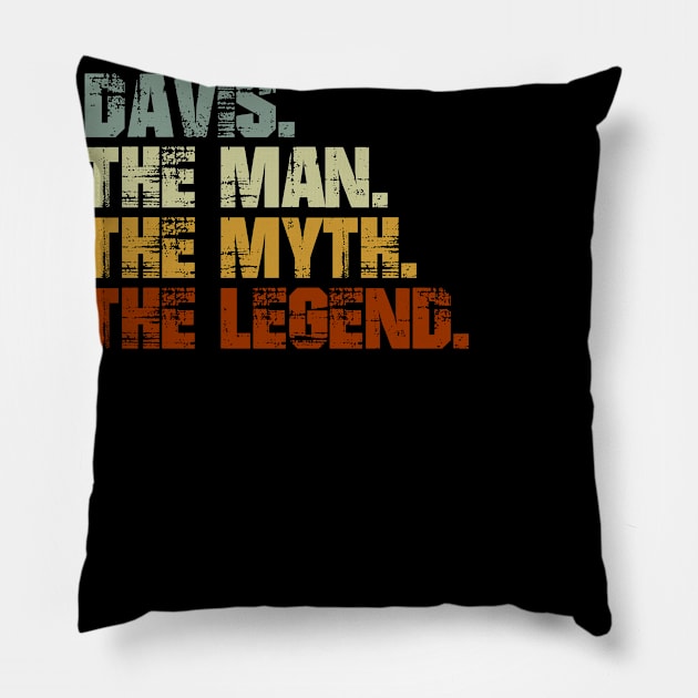 Davis The Man The Myth The Legend Pillow by designbym