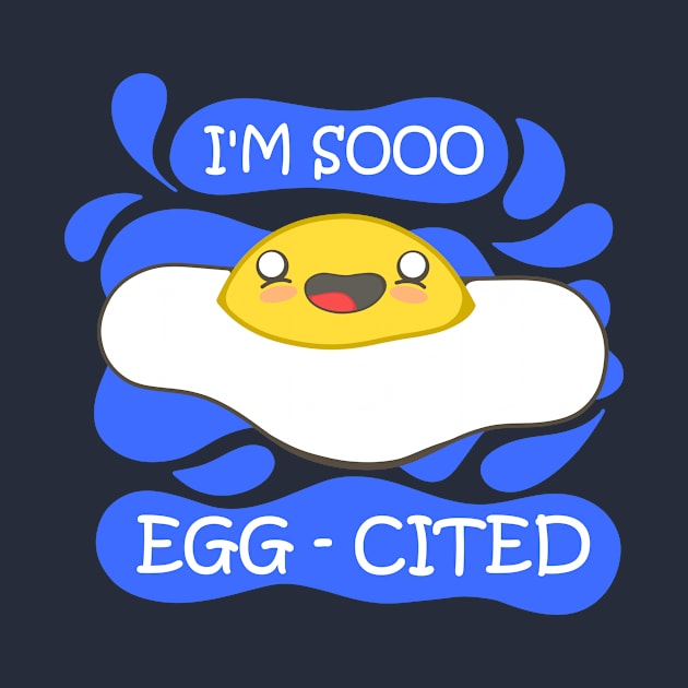 Egg-Cited by TASCHE