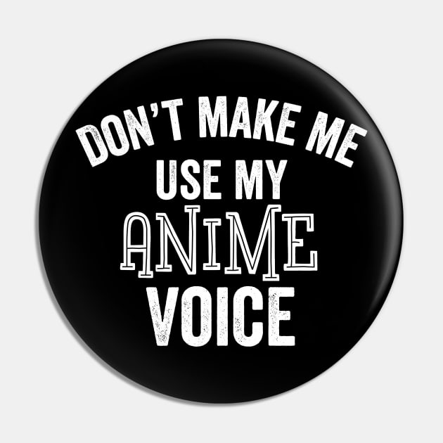 Anime Voice Funny Japanese Cartoon Comic Manga Weeaboo Gift Pin by HuntTreasures