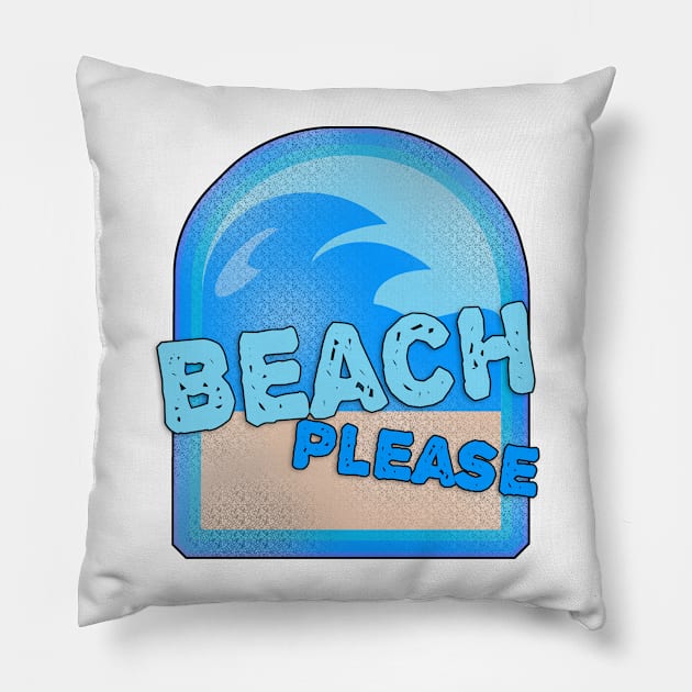 Beach Please Fun Summer Slogan Logo Pillow by Tshirtfort