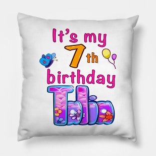 It’s my 7th  birthday Talia Pillow