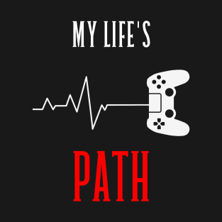 My Life's Path T-Shirt