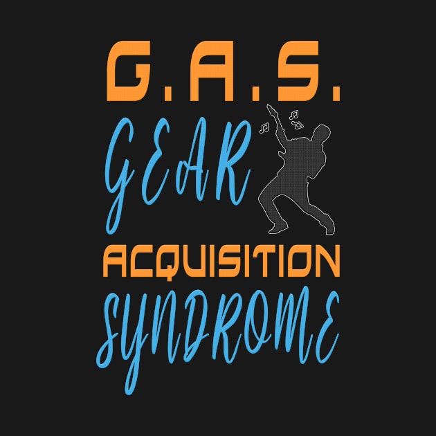 GAS - Gear Acquisition Syndrome by EdifyEra