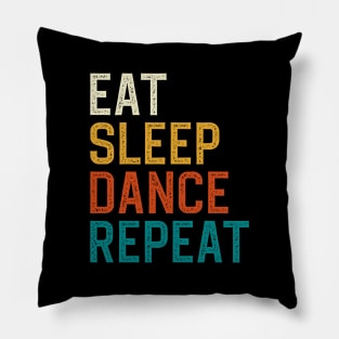 Eat Sleep Dance Repeat Pillow