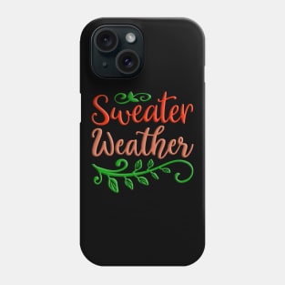 Sweater Weather, colorful autumn, fall seasonal design Phone Case