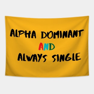 ALPHA DOMINANT Tapestry