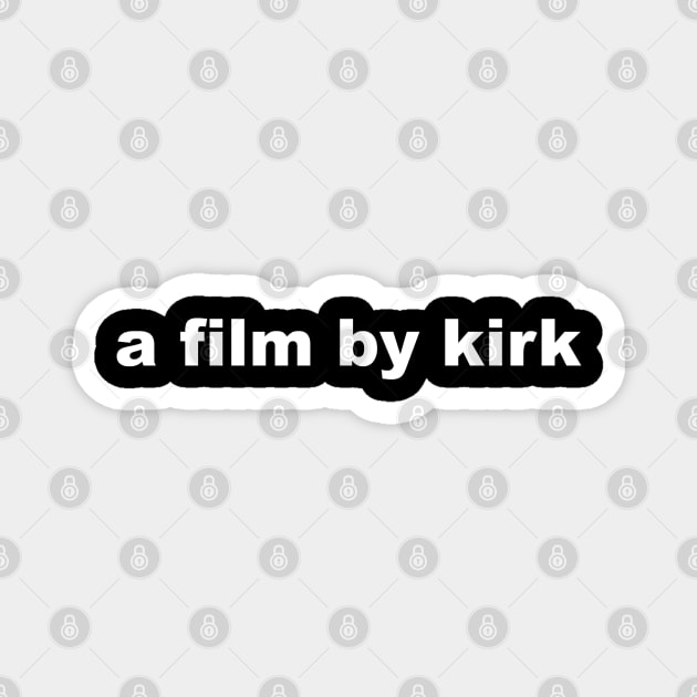 a film by kirk Magnet by Stars Hollow Mercantile