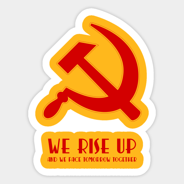We rise up hammer and sickle protest - Together We Rise - Sticker