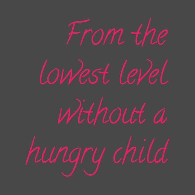 From the lowest level without a hungry child by Bitsh séché