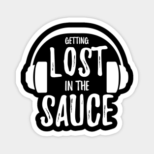 lost in the sauce Magnet