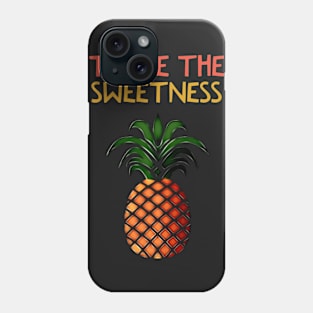 Taste the Sweetness Phone Case