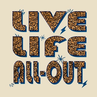 Birthday Gift Sagittarius Girl Fact in Leopard Print: Live Life All Out T-Shirt