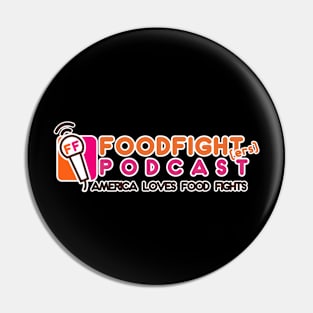 FoodFighters Podcast- America Loves Food Fights Pin