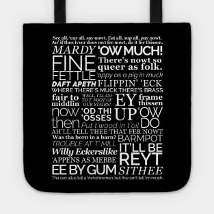 Yorkshire Dialect - Ey Up, Ow Do, Sithee, etc. - Yorkshire Sayings Tote