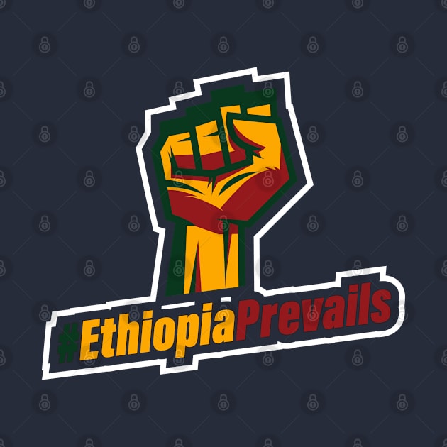 #EthiopiaPrevails by Merch House