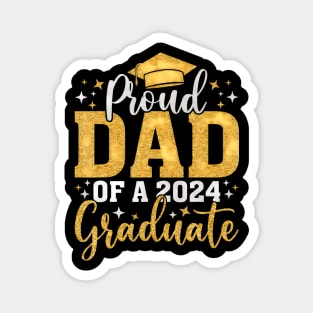 Proud Dad Of A Class Of 2024 Graduate Magnet