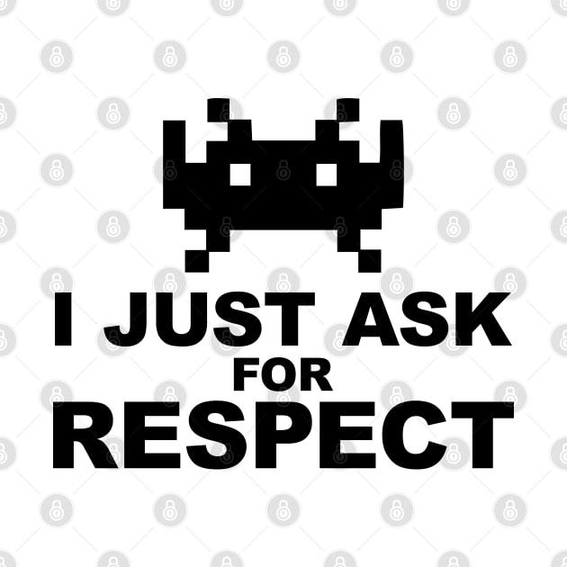 I just ask for respect by labelia