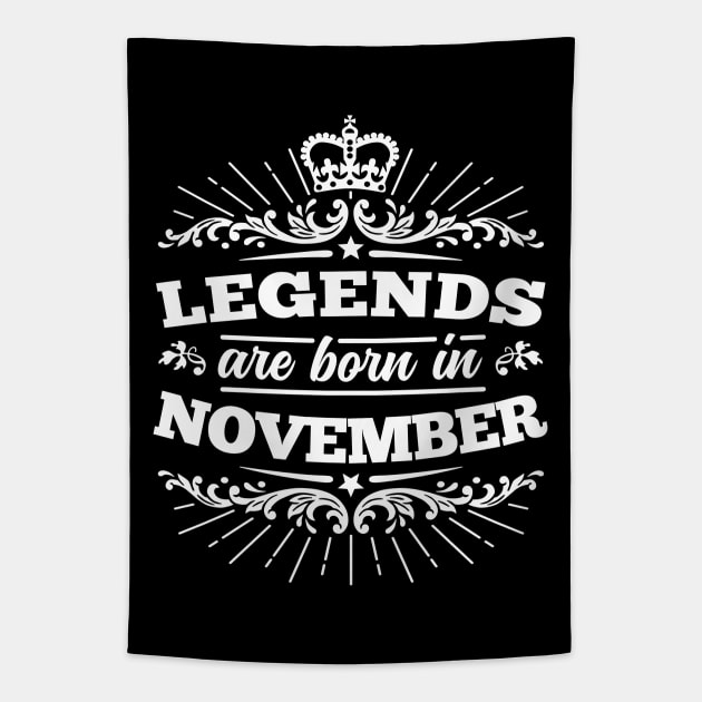 Legends Are Born In November Tapestry by DetourShirts