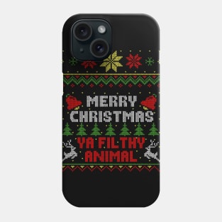 Merry Christmas Ya Filthy Animal Ugly Sweater Style Phone Case