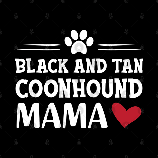 black and tan coonhound dog - Black and tan coonhound mama by KC Happy Shop