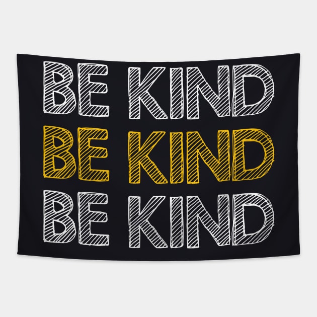 Be kind Tapestry by Dexter