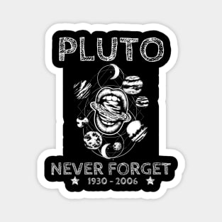 Never Forget Pluto Magnet