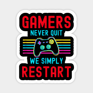 Gamers Never Quit We Simply Restart Retro Gamers Magnet