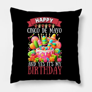 Happy Cinco De Mayo And Yes It's My Birthday Kids Boys Men Pillow