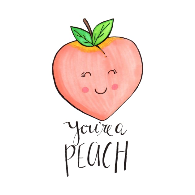 You're A Peach by RuthMCreative