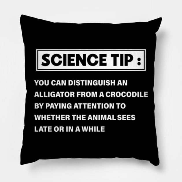 Science Tip Funny Crocodile Alligator Pillow by RiseInspired