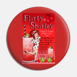 Flirty Shirley Cocktail Pin
