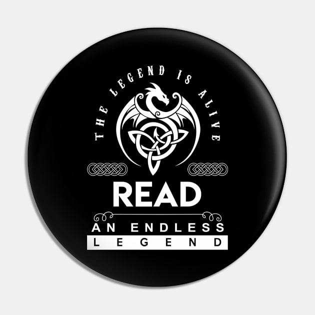 Read Name T Shirt - The Legend Is Alive - Read An Endless Legend Dragon Gift Item Pin by Gnulia