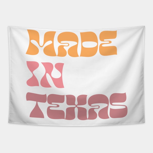 Made In Texas / Retro Style Design Tapestry by DankFutura