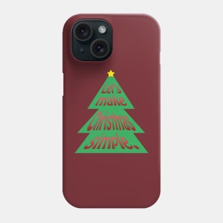 Make Christmas Simple Phone Case